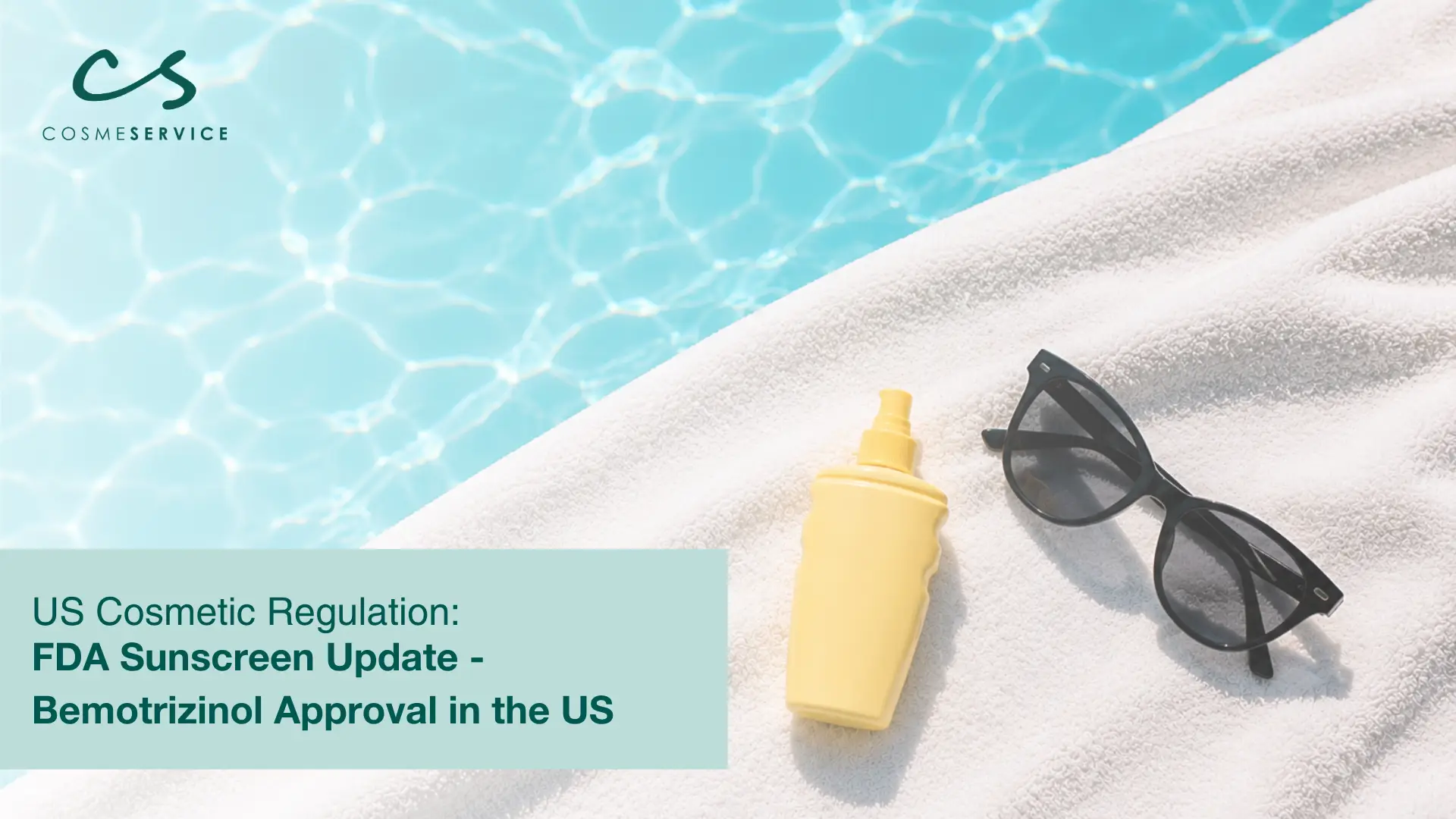 FDA sunscreen update showing Bemotrizinol approval and US sunscreen regulation